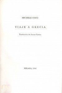 <strong2><i>Viaje a Grecia</i></strong2>, Michele Coco, traducción de Juana Castro, Málaga 1995.